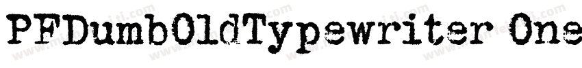 PFDumbOldTypewriter One Bold Regula字体转换